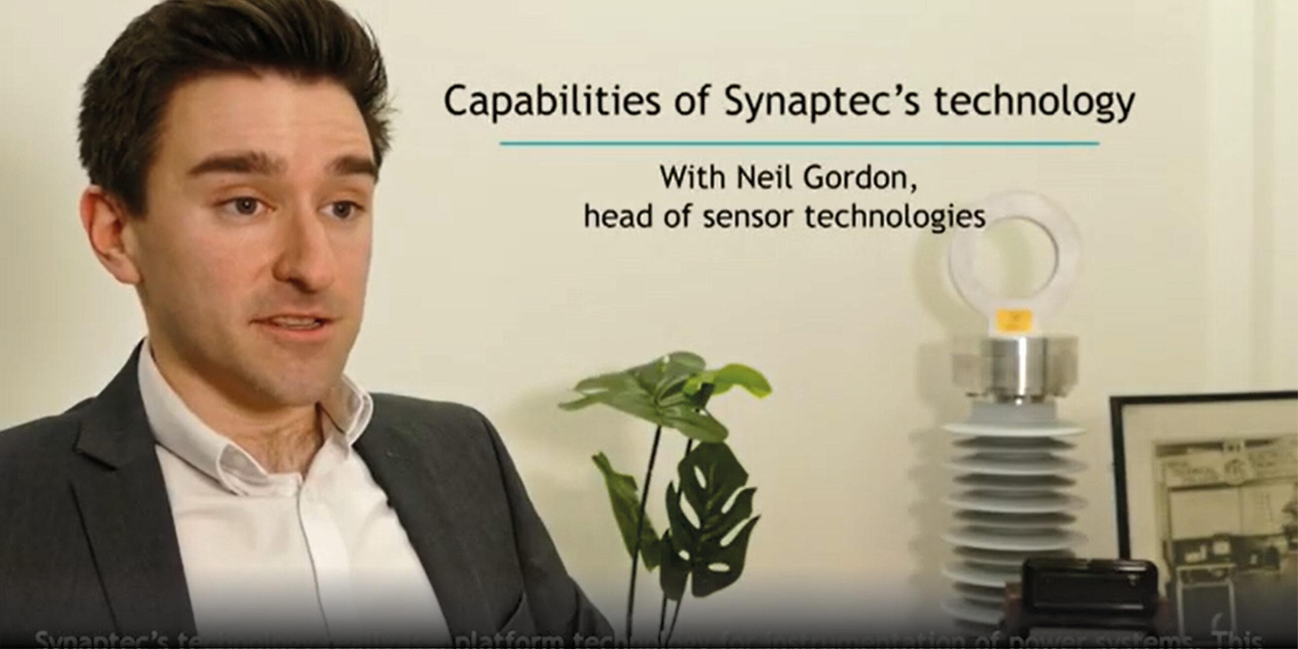 Capabilities of Synaptec's technology - Synaptec